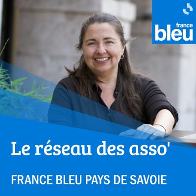 Le réseau des asso', émission de France bleu pays de Savoie