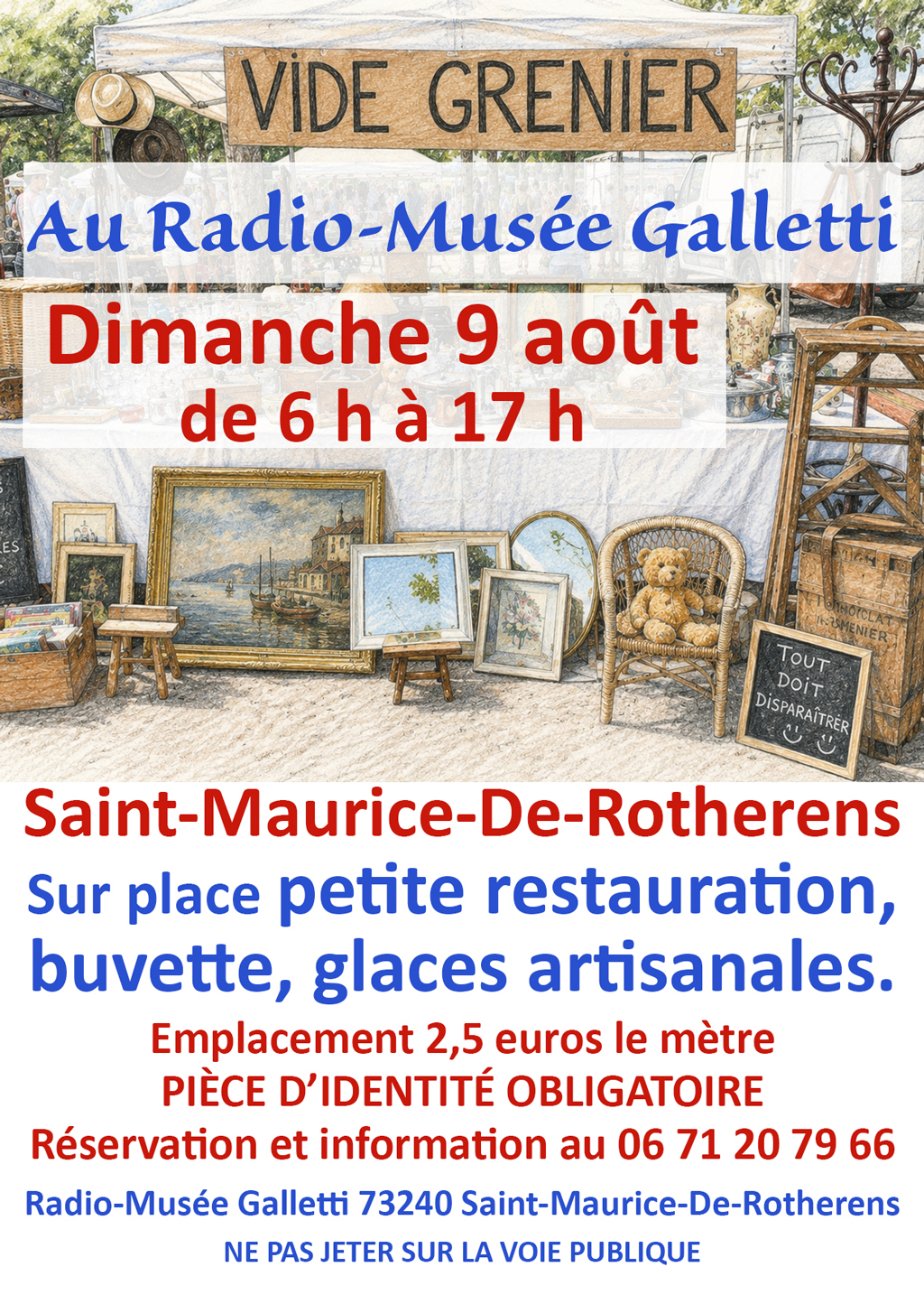 Vide-Grenier au radio-musée Galletti dimanche 9 aout 2026 de 6h à 17h. Sur place  petite restauration, buvette, glaces artisanales. Emplacement : 2,5€ le mètre. Pièce d'identité obligatoire et information ai 06 71 20 79 66.