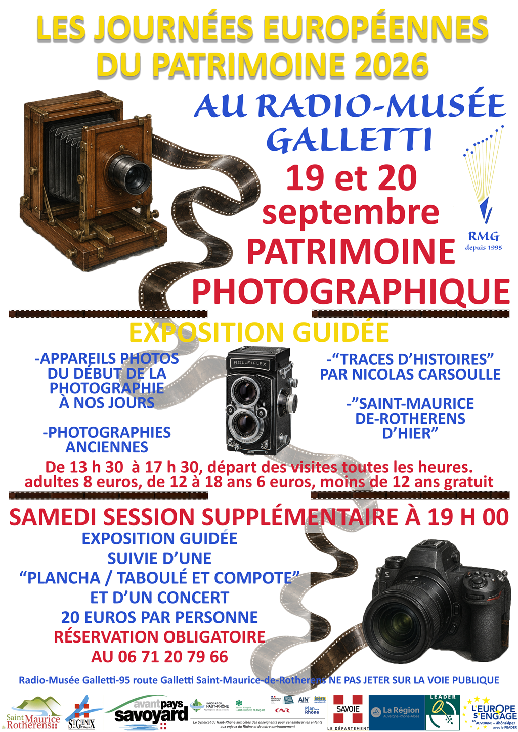 les journées européennes du patrimoine 2026 Au radio musée galletti, les 19 et 20septembre 2026 : patrimoine photographique.Exposition guidée : - appareils photos du début de la photographie à nos jours, - photographies anciennes, - "traces d'histoires" pra Nicolas Carsoulle, - Saint Maurice de Rotherens d'hier.De 13h30 à 17h30, départ des visites toutes les heures. Adultes 8 euros, de 12 à 18 ans 6 euros, moins de 12 ans gratuit.Samedi session supplémentaire à 19h00. Exposition guidée suivie d'une "plancha / Taboulé et compote" et d'un concert 20 euros par personnes. Réservation obligatoire au 60 71 20 79 66.